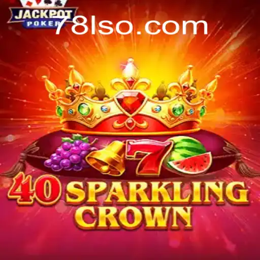 Explorando o Universo de 40SparklingCrown: Regras e Estratégias