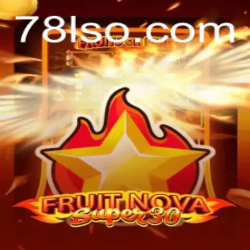FruitrNovaSupe30: Descubra a Nova Sensação dos Jogos com 78L.COM